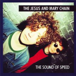 The Jesus & Mary Chain The Sound Of Speed Фирменный CD The Jesus & Mary Chain The Sound Of Speed Фирменный CD