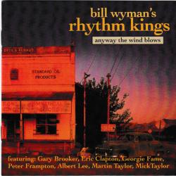 BILL WYMAN'S RHYTHM KINGS Anyway The Wind Blows Фирменный CD BILL WYMAN'S RHYTHM KINGS Anyway The Wind Blows Фирменный CD