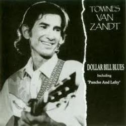TOWNES VAN ZANDT DOLLAR BILL BLUES Фирменный CD TOWNES VAN ZANDT DOLLAR BILL BLUES Фирменный CD