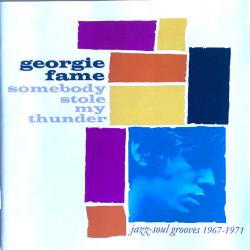 GEORGE FAME Somebody Stole My Thunder (Jazz-Soul Grooves 1967-1971) Фирменный CD GEORGE FAME Somebody Stole My Thunder (Jazz-Soul Grooves 1967-1971) Фирменный CD