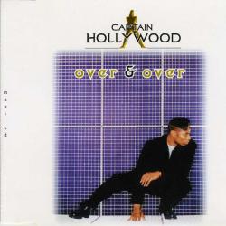 Captain Hollywood Over & Over Фирменный CD Captain Hollywood Over & Over Фирменный CD