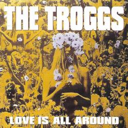 THE TROGGS Love Is All Around Фирменный CD THE TROGGS Love Is All Around Фирменный CD