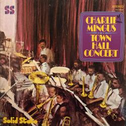 CHARLES MINGUS Town Hall Concert Виниловая пластинка CHARLES MINGUS Town Hall Concert Виниловая пластинка