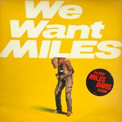 MILES DAVIS We Want Miles Виниловая пластинка 