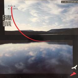 FRANK DUVAL TOUCH MY SOUL Виниловая пластинка FRANK DUVAL TOUCH MY SOUL Виниловая пластинка