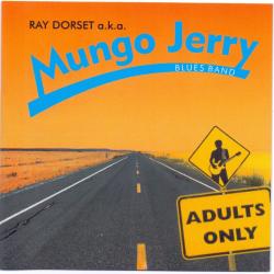 RAY DORSET a.k.a. MUNGO JERRY BLUES BAND ADULTS ONLY Фирменный CD RAY DORSET a.k.a. MUNGO JERRY BLUES BAND ADULTS ONLY Фирменный CD