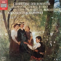 MADCHENCHOR HANNOVER Chorwerke der Romantik Виниловая пластинка MADCHENCHOR HANNOVER Chorwerke der Romantik Виниловая пластинка