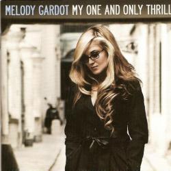 MELODY GARDOT My One And Only Thrill Фирменный CD MELODY GARDOT My One And Only Thrill Фирменный CD