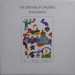 SHADOWFAX The Dreams Of Children Виниловая пластинка SHADOWFAX The Dreams Of Children Виниловая пластинка