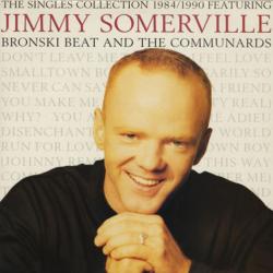 JIMMY SOMERVILLE feat. BRONSKI BEAT and THE COMMUNARDS THE SINGLES COLLECTION 1984/1990 Виниловая пластинка JIMMY SOMERVILLE feat. BRONSKI BEAT and THE COMMUNARDS THE SINGLES COLLECTION 1984/1990 Виниловая пластинка