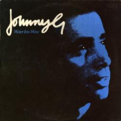 JOHNNY G WATER INTO WINE Виниловая пластинка JOHNNY G WATER INTO WINE Виниловая пластинка